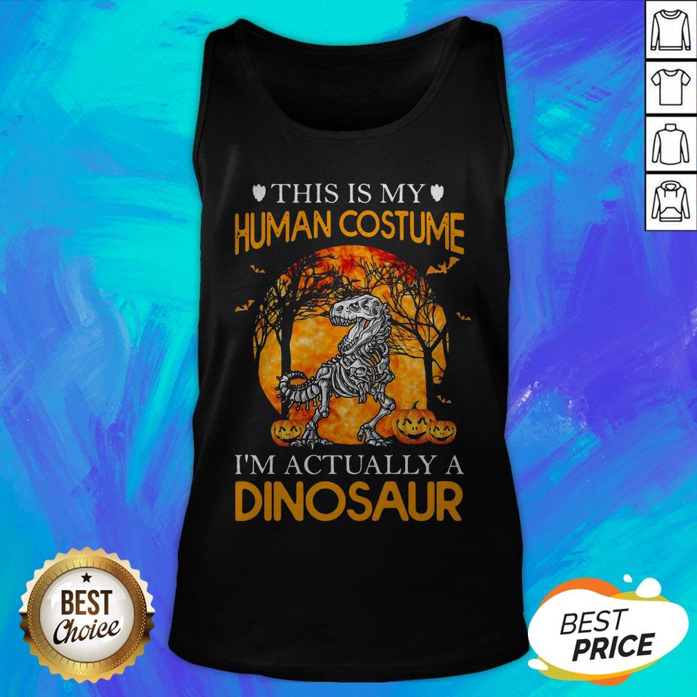 This Is My Human Costume I’m Actually A Dinosaur Halloween Shirt - Image 5