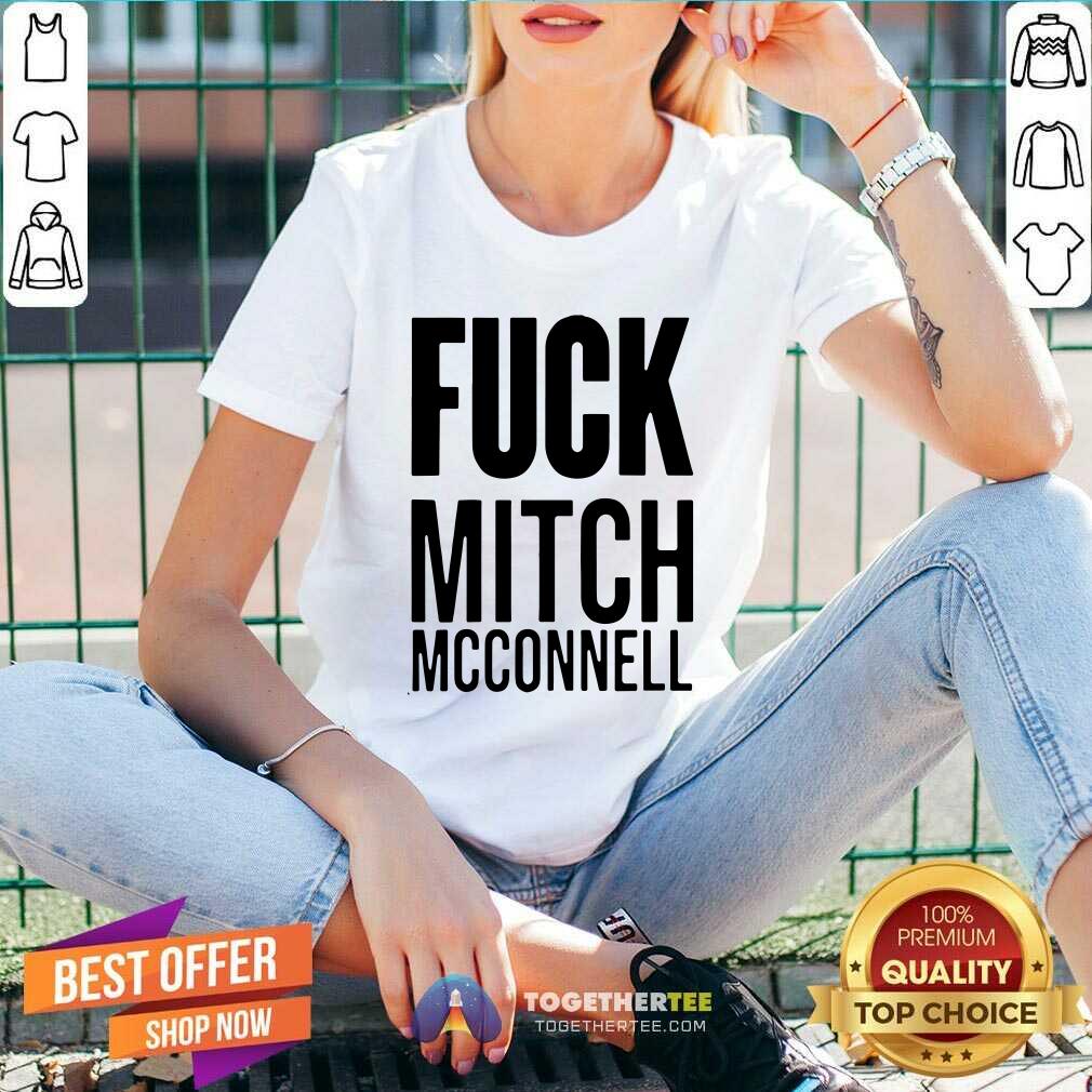 Good Fuck Mitch Mcconnell Shirt - Image 2