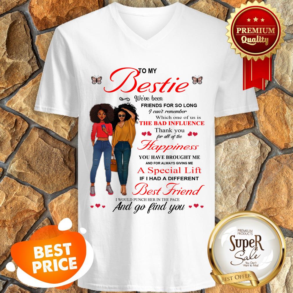 To My Bestie The Bad Influence Happiness A Special Lift Best Friend Shirt - Image 3