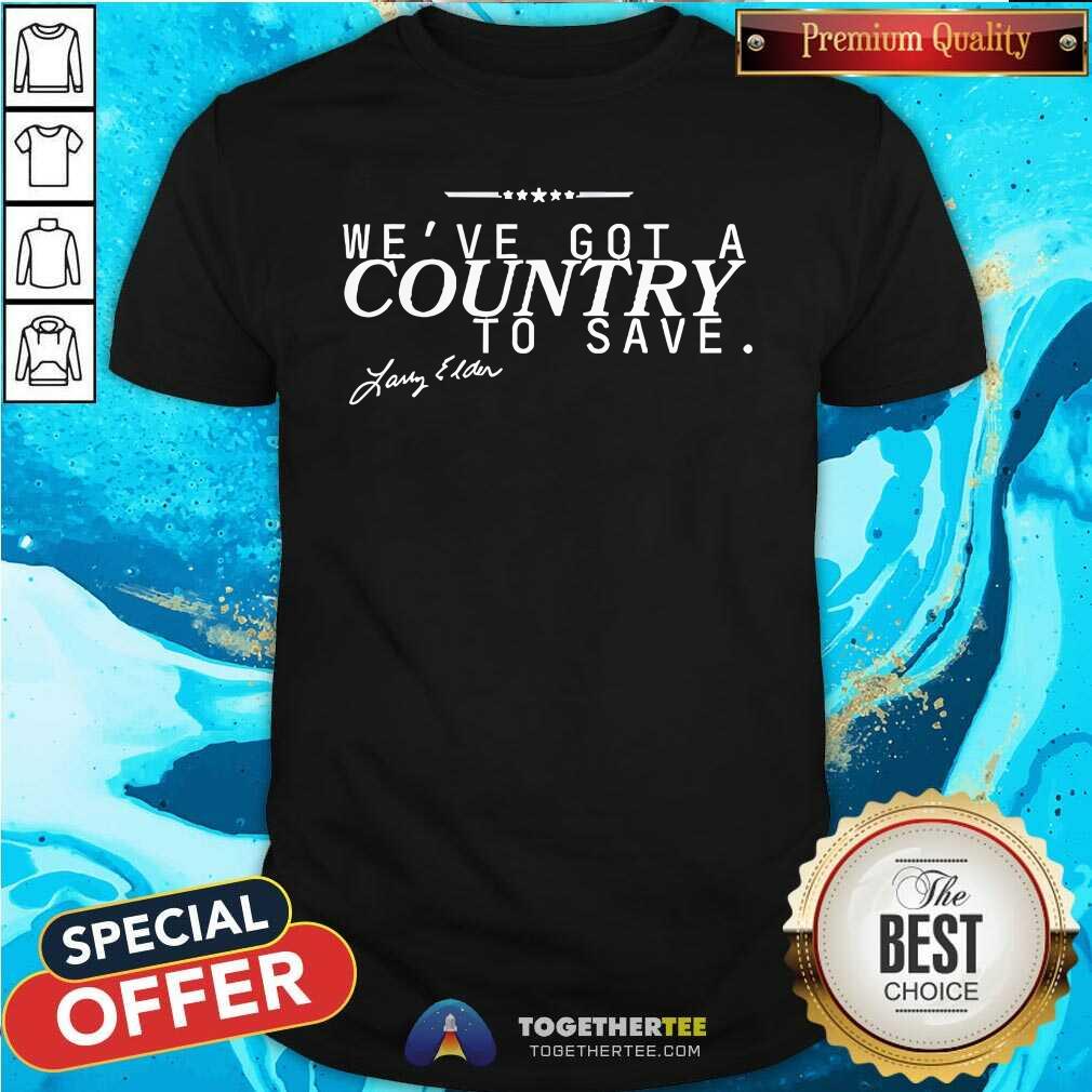 Top We've Got A Country To Save Larry Elder T-Shirt