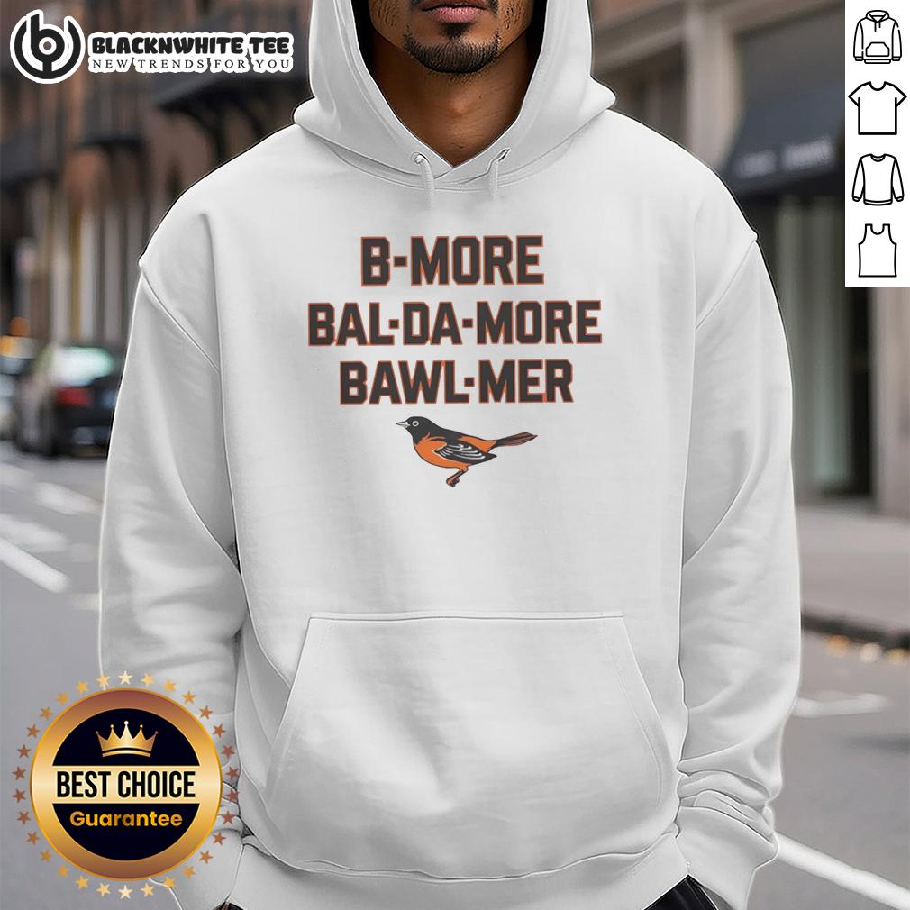 Pretty Baltimore Orioles B More Bal Da More Bawl Mer MLB T-Shirt - Image 2
