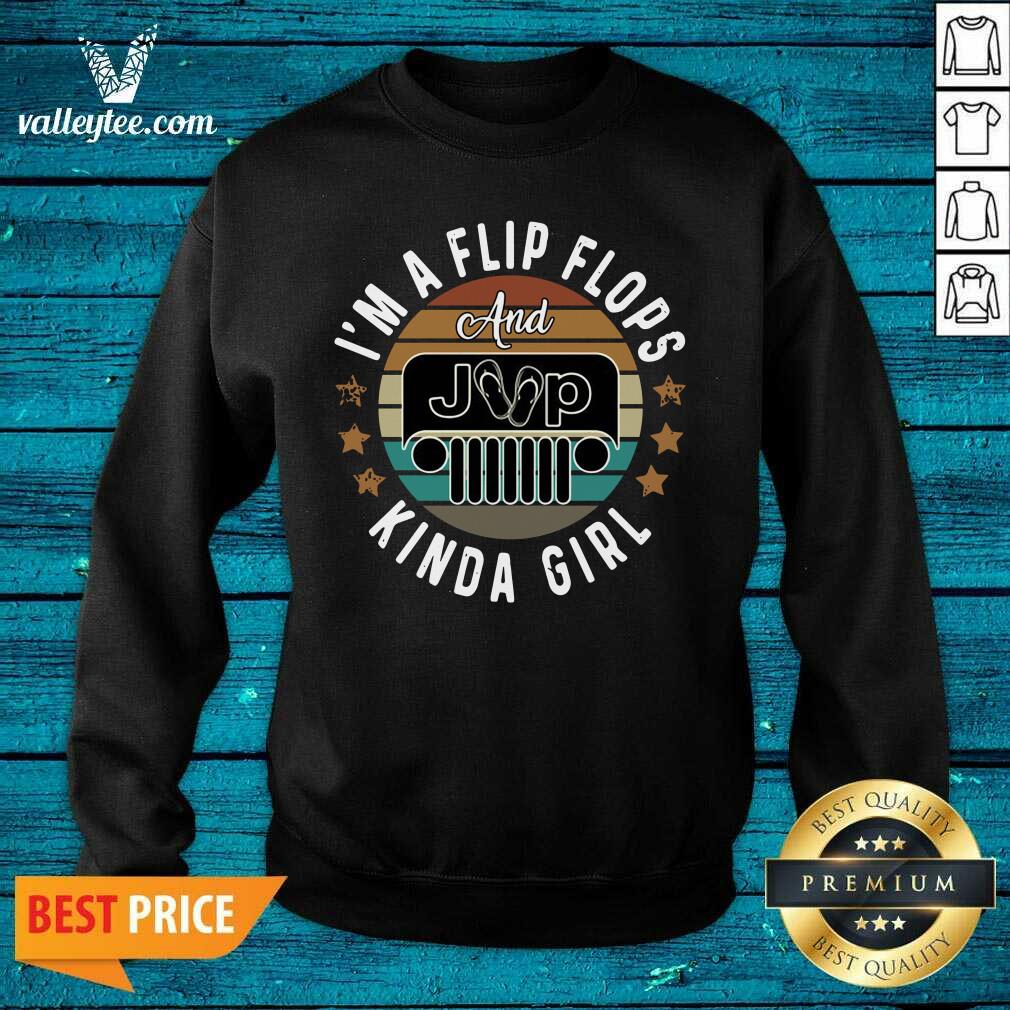Cool Im A Flip Flops And Jeep Kinda Girl Vintage Shirt - Image 3