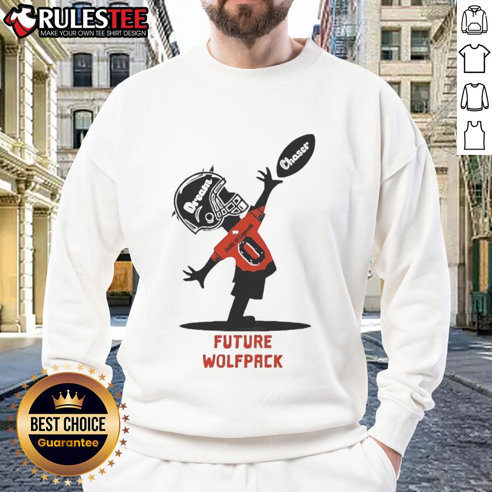 Good Future Wolfpack Dream Chaser Class Of Legends T-Shirt - Image 5