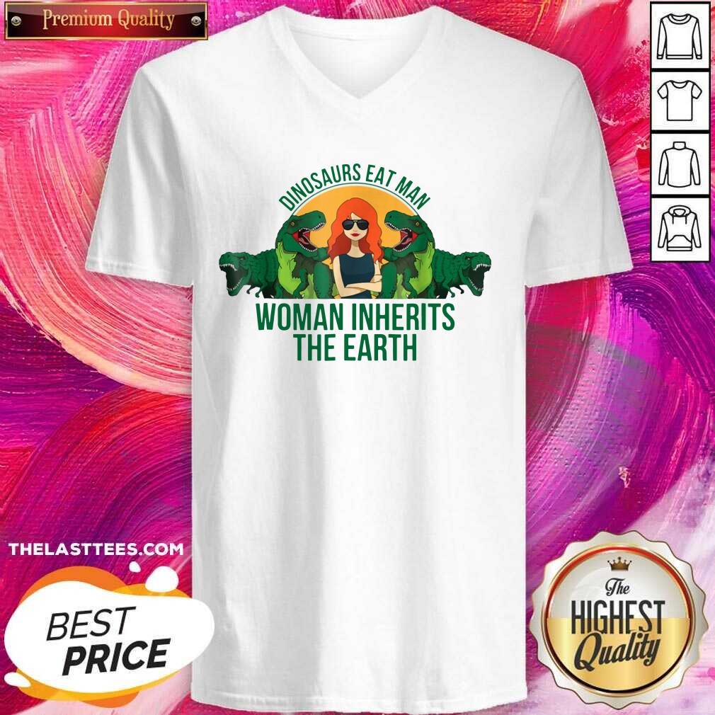 Good Dinosaurs Eat Man Woman Inherits The Earth Shirt - Image 4