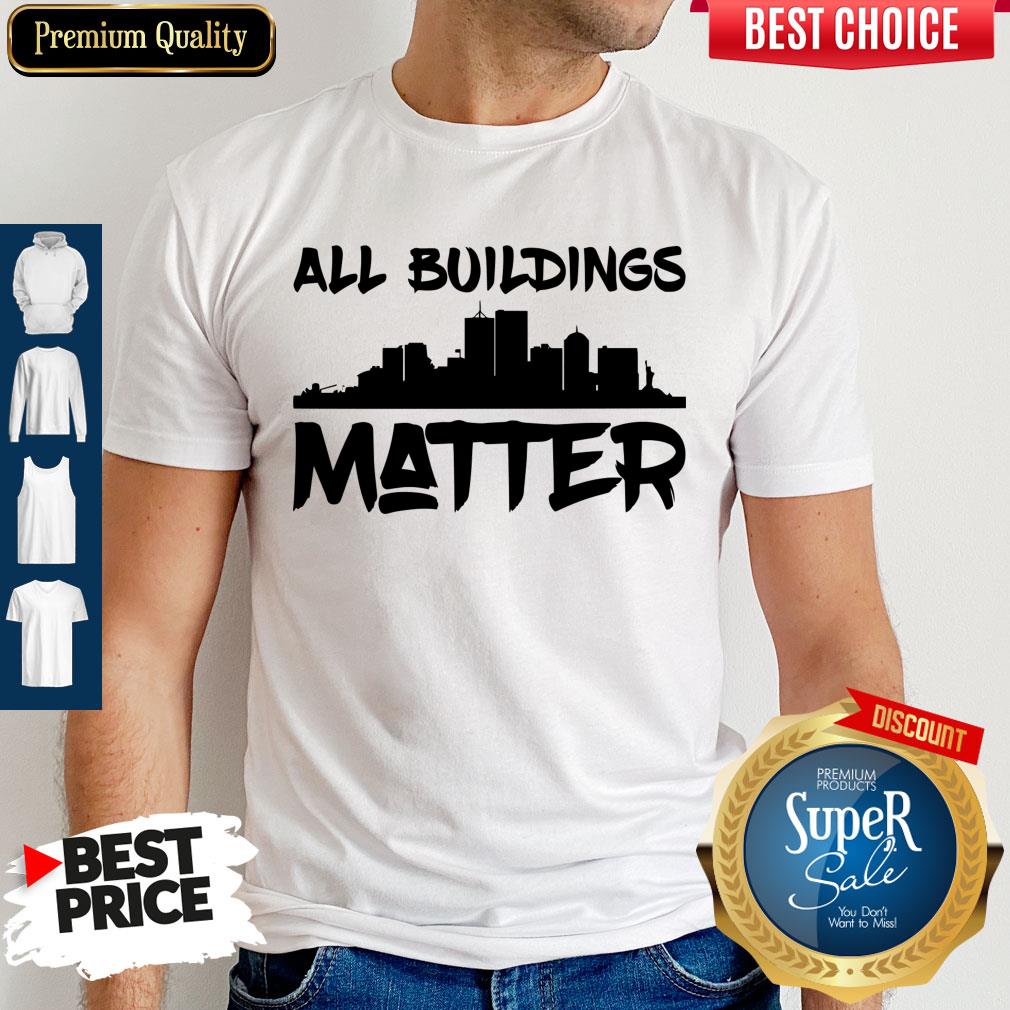 Awesome All Building Matter Shirt