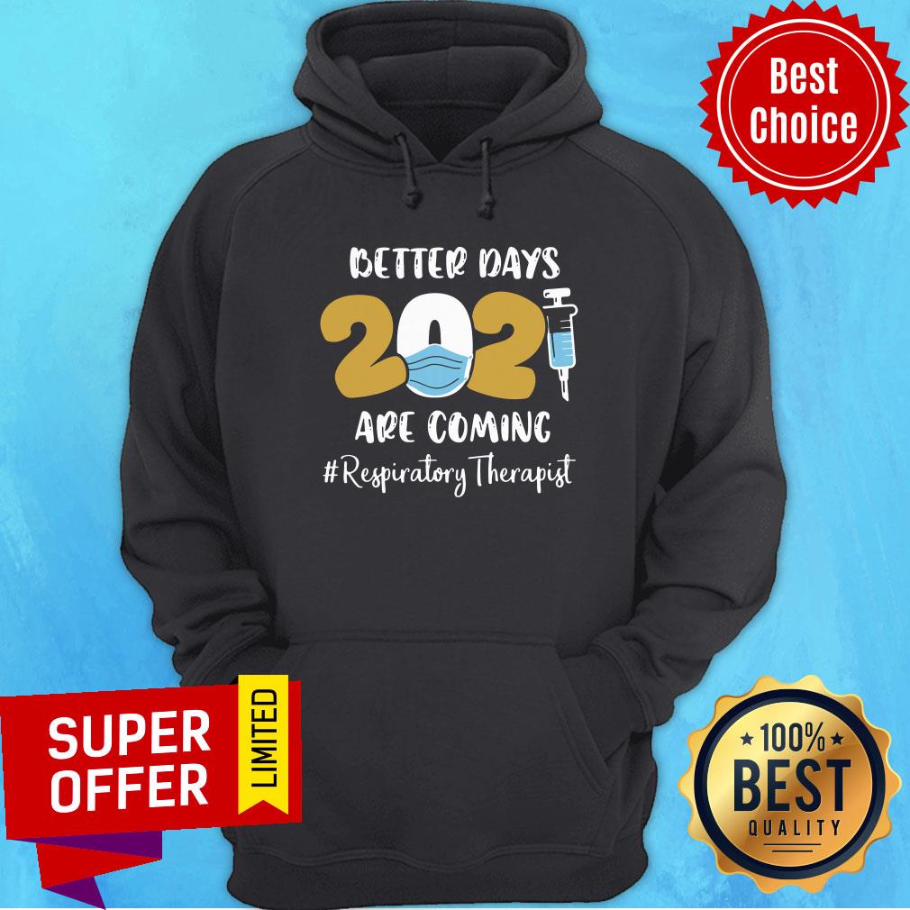 Funny Better Days Are Coming Registered Nurse Shirt - Image 2