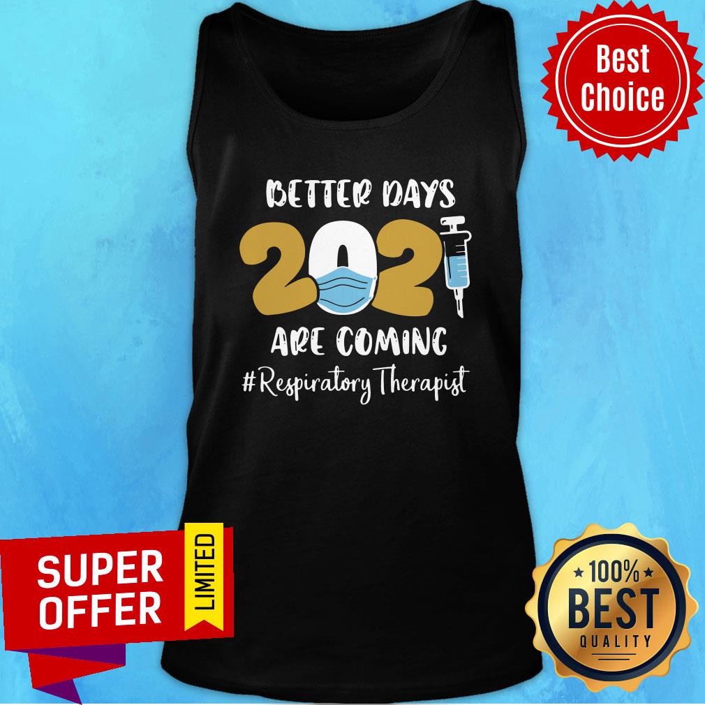 Funny Better Days Are Coming Registered Nurse Shirt - Image 4