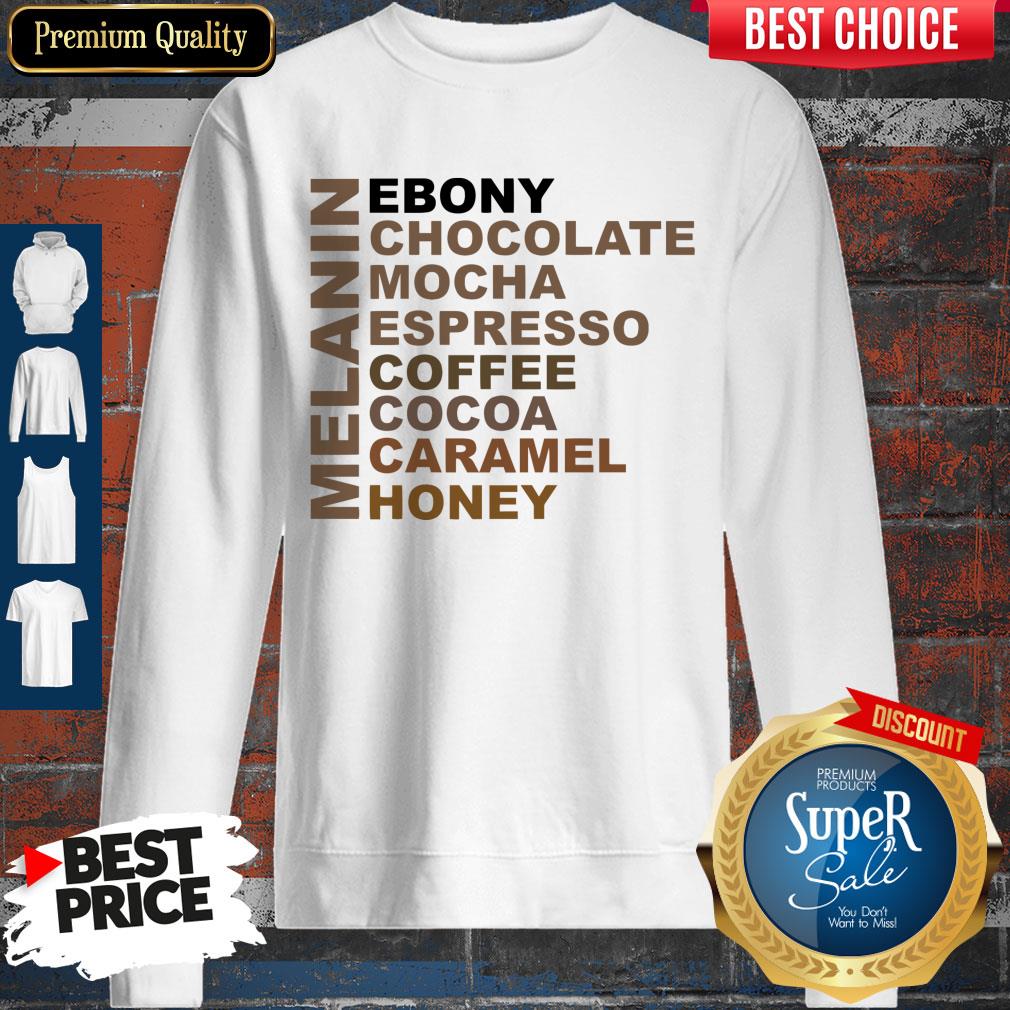 Funny Melanin Ebony Chocolate Mocha Espresso Shirt - Image 5
