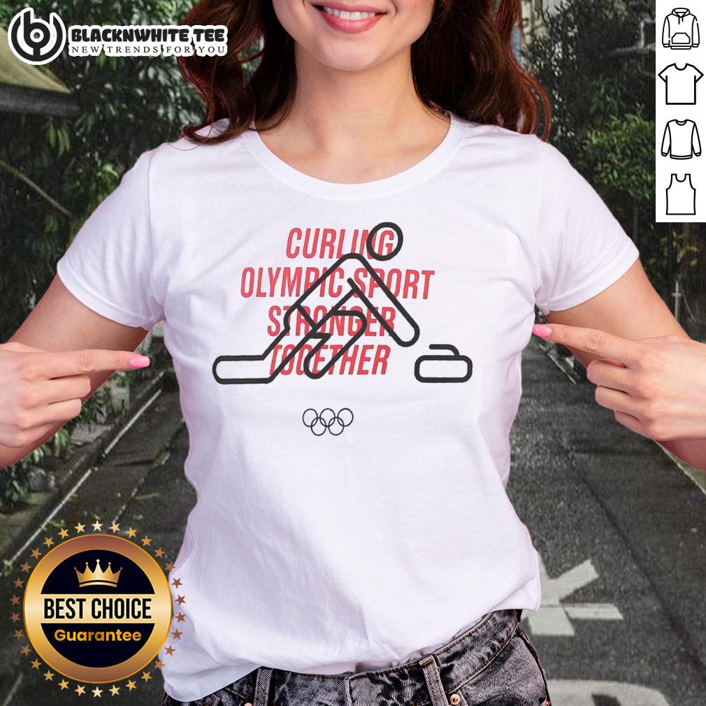 Awesome Curling Olympic Sport Stronger Together T-Shirt - Image 3