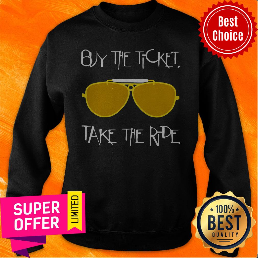 Nice Buy The Ticket Glasses Take The Ride Shirt - Image 2