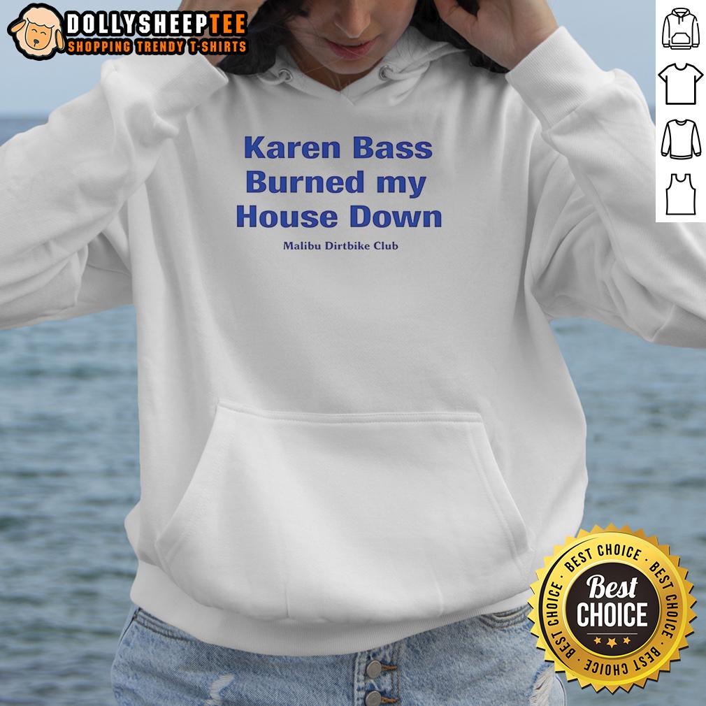 Awesome Karen Bass Burned My House Down Malibu Dirtbike Club T-Shirt - Image 2