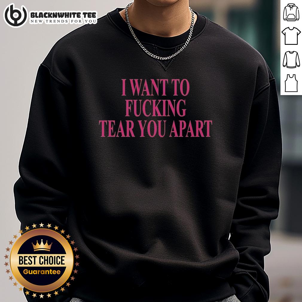 Official I Want To Fcking Tear You Apart T-Shirt - Image 5