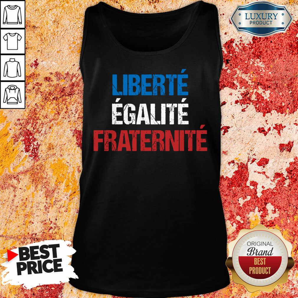 Liberte Egalite Fraternite Shirt - Image 3