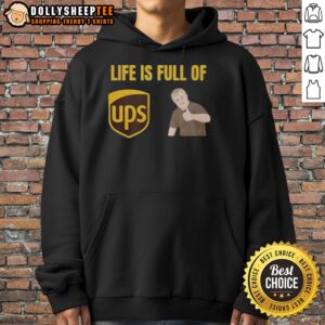 Alternative view of Funny Life Is Full Of UPS And Downs Shirt