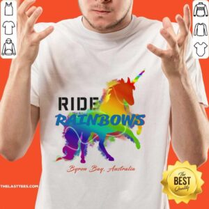 Ride Rainbows Byron Bay Australia Shirt