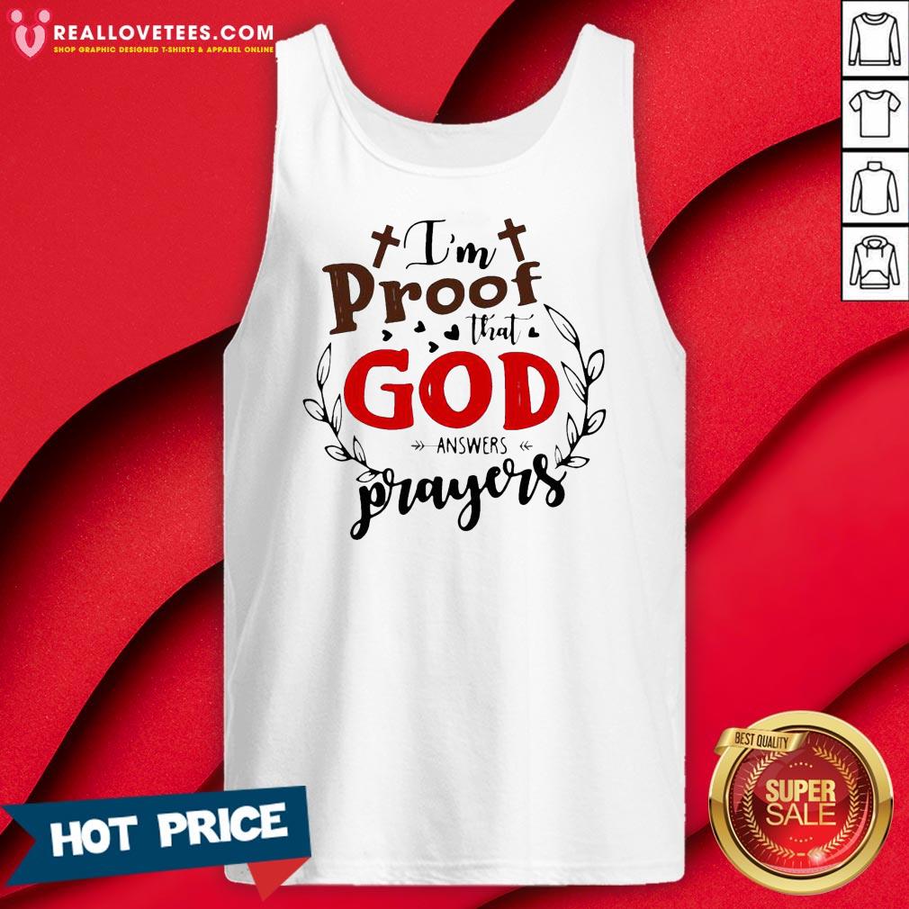 Perfect I’m Proof That God Answers Prayers Shirt - Image 2