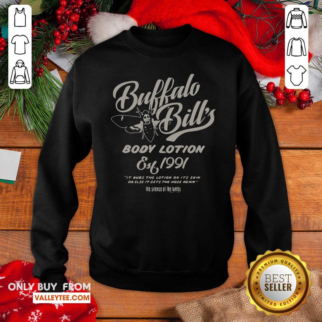 Pro Buffalo Bills Body Lotion Silence Of The Lambs Est 1991 It Rubs The Lotion On Its Skin Or Else Shirt - Image 5