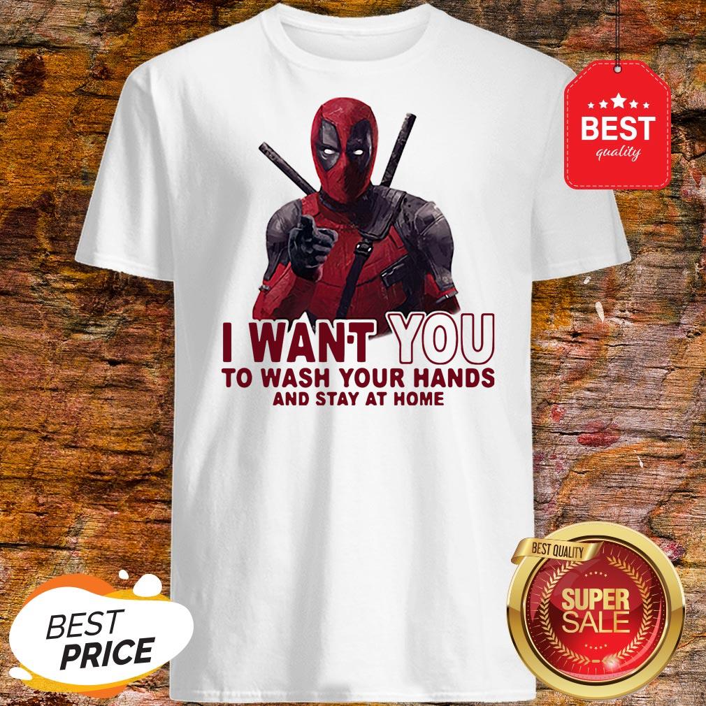 Deadpool I Want You To Wash Your Hands And Stay At Home Coronavirus Shirt