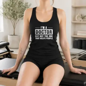 Alternative view of Good I'M A Doctor But Not The One That Helps People Shirt