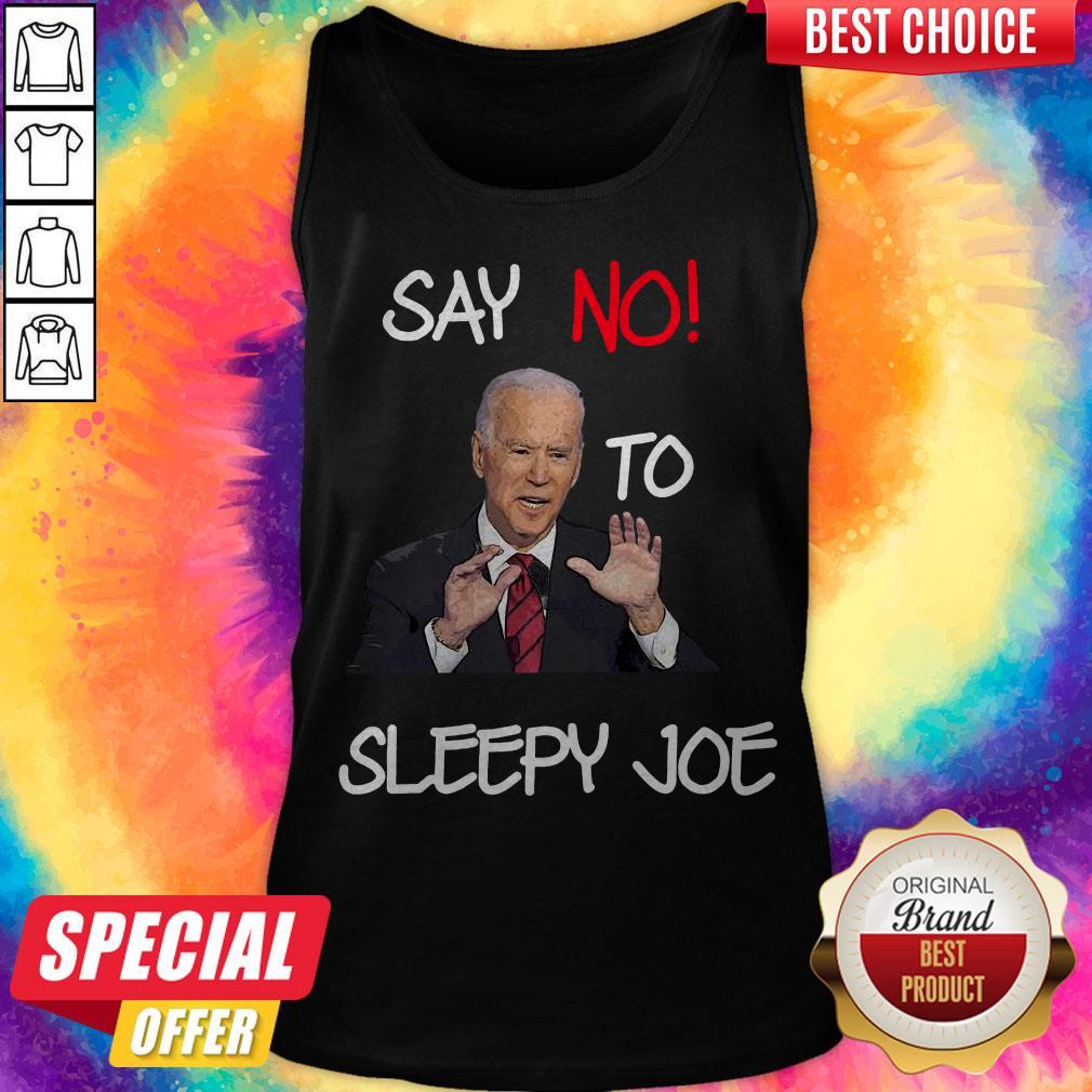 Top Joe Biden Say No To Sleepy Joe Shirt - Image 4