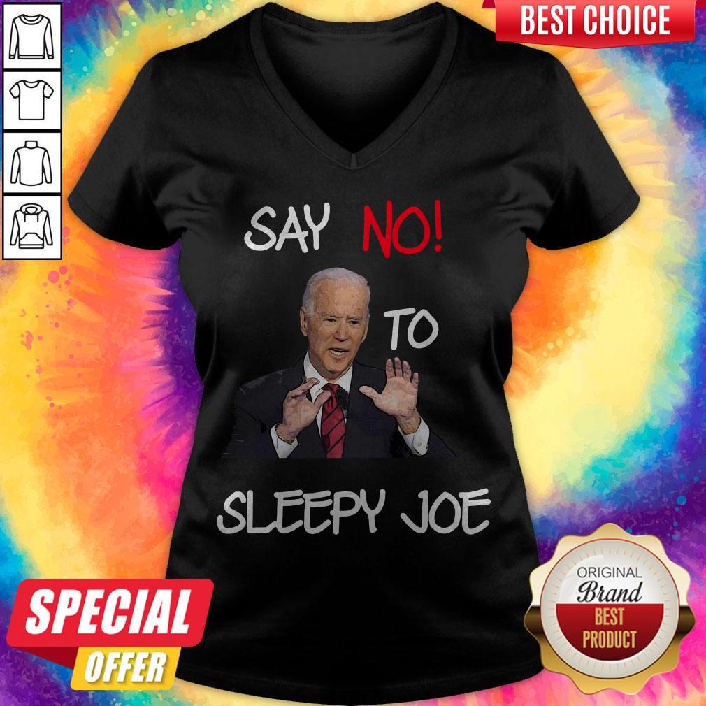 Top Joe Biden Say No To Sleepy Joe Shirt - Image 3