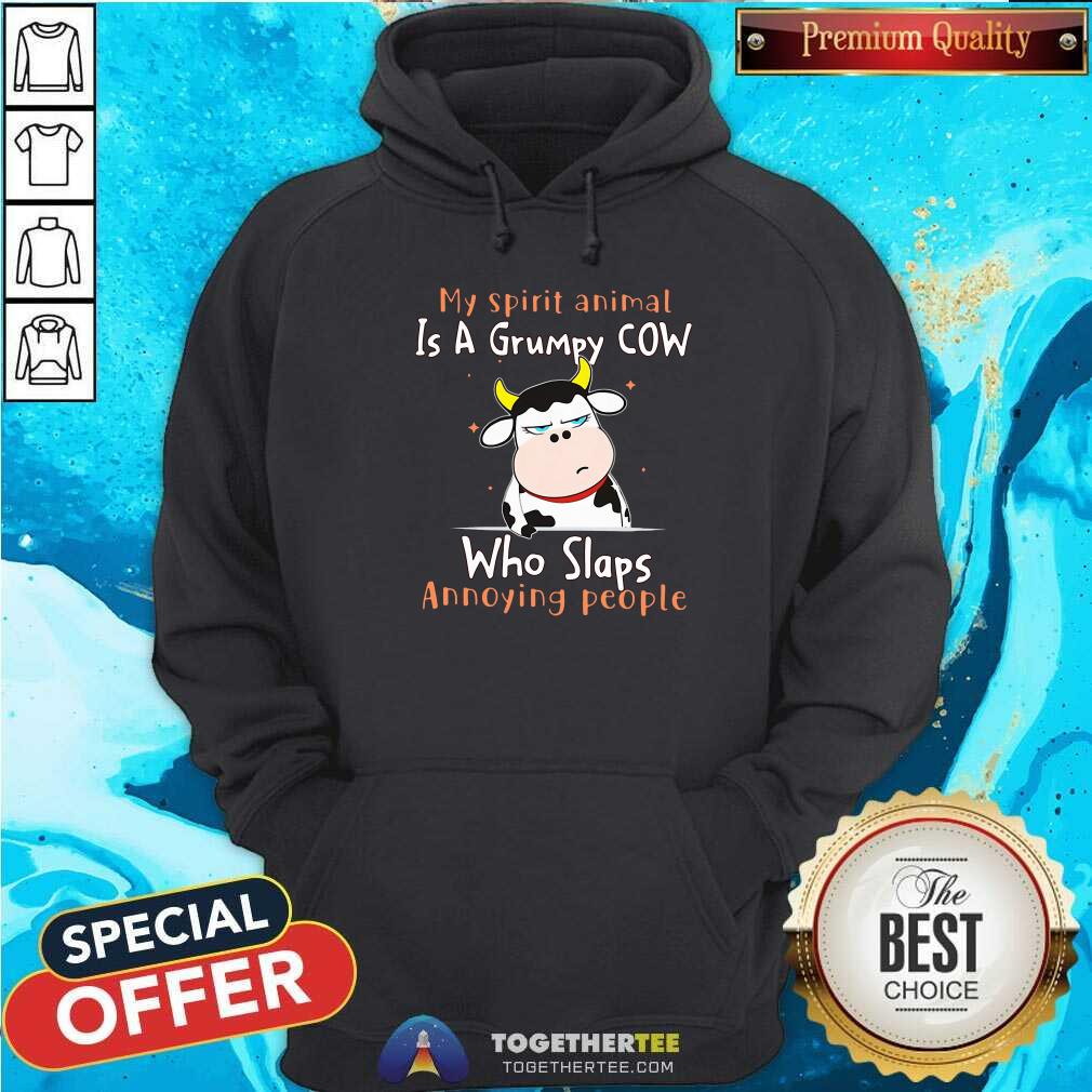 Cute My Spirit Animal Is A Grumpy Cow Who Slaps Annoying People Shirt - Image 5
