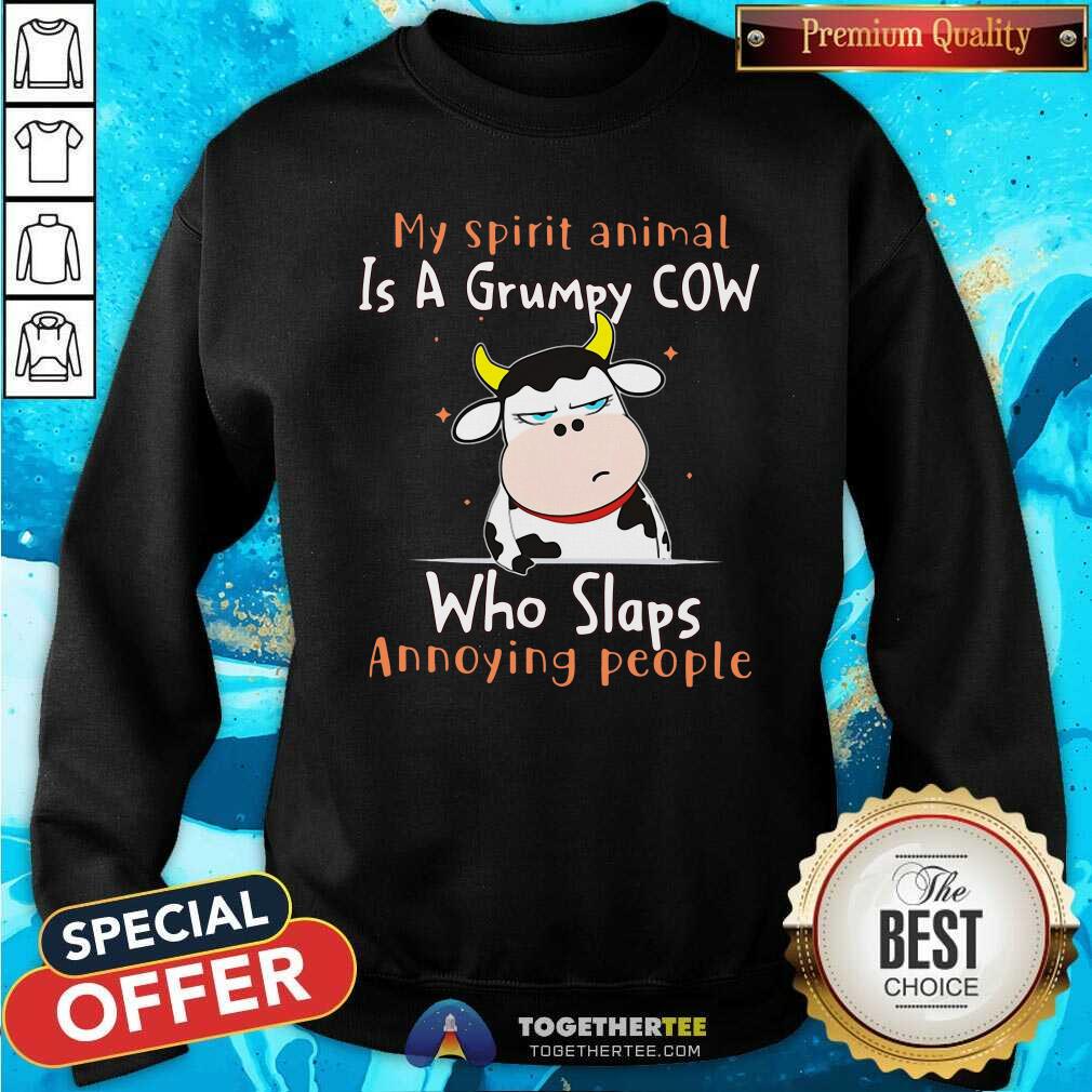 Cute My Spirit Animal Is A Grumpy Cow Who Slaps Annoying People Shirt - Image 2