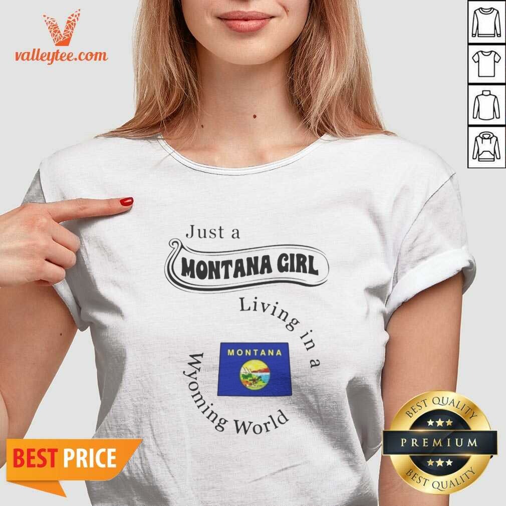 Original Just A Montana Girl Living In A Wyoming World Montana Flag Shirt - Image 5