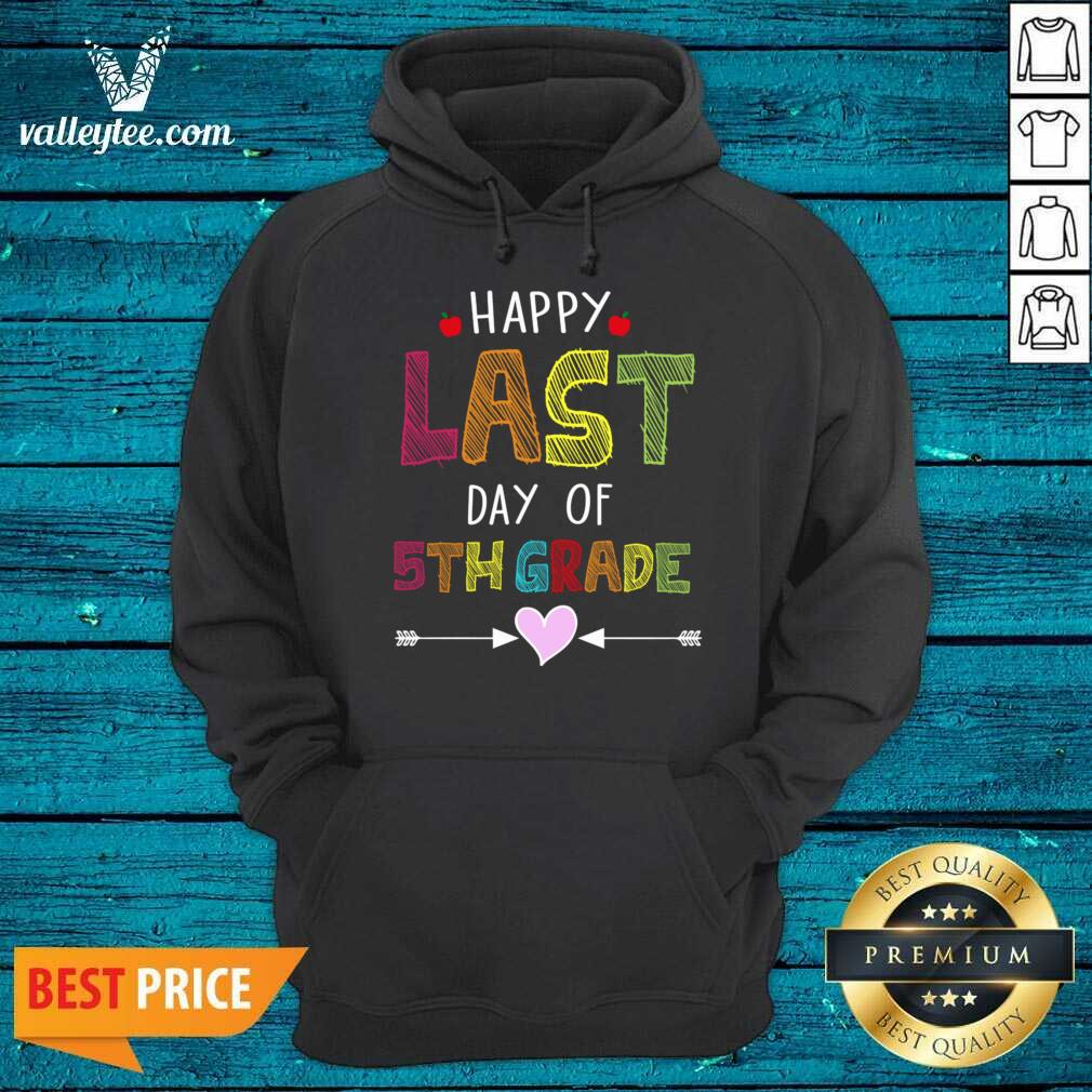 Happy Last Day Of 5th Grade Shirt - Image 3