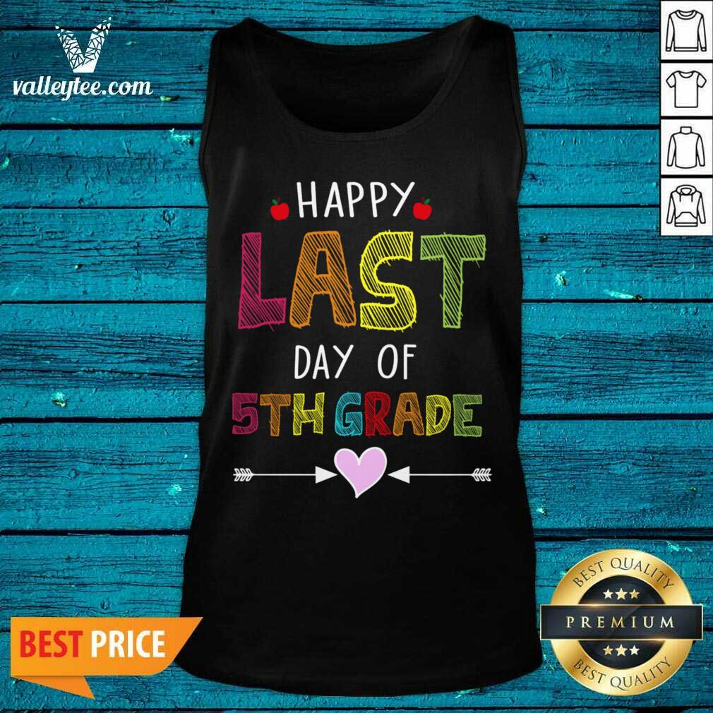 Happy Last Day Of 5th Grade Shirt - Image 5