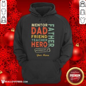 Alternative view of Mentor Dad Friend Teacher Hero Shirt