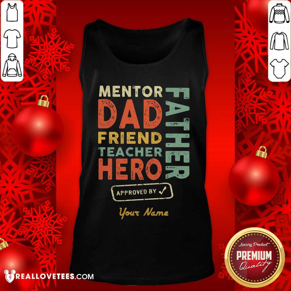 Mentor Dad Friend Teacher Hero Shirt - Image 4