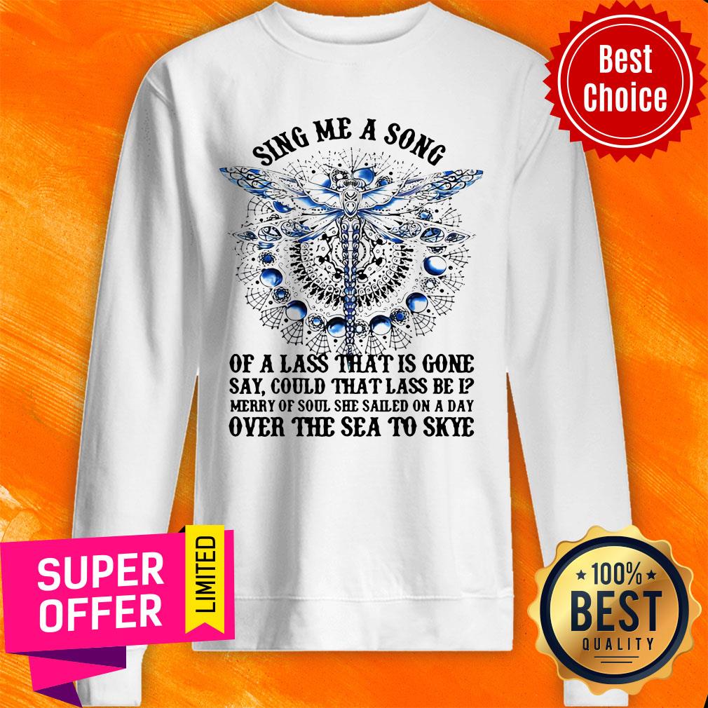Sing Me A Song Of A Lass That Is Gone Say Could That Lass Be Is Merry Of Soul Dragonfly Shirt - Image 4