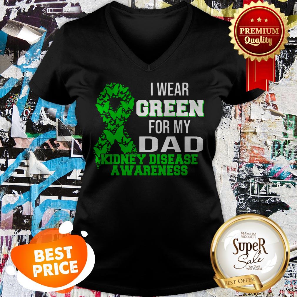 Nice I Wear Green For My Dad Kidney Disease Awareness Shirt - Image 5