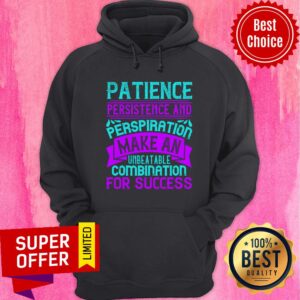 Alternative view of Patience Persistence And Perspiration Shirt