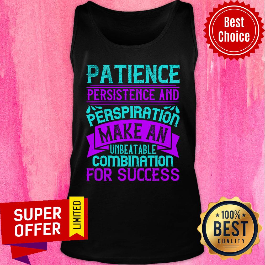 Patience Persistence And Perspiration Shirt - Image 4