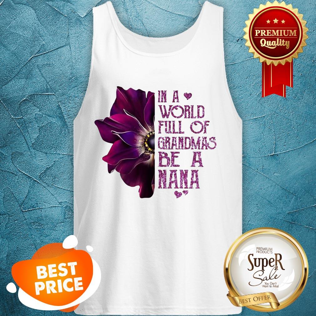 Nice In A World Full Of Grandmas Be Nana Purple Anemone Flower Shirt - Image 3