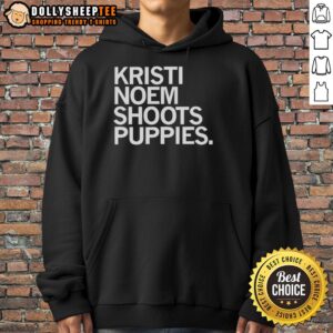 Alternative view of Nice Kristi Noem Shoots Puppies T-Shirt