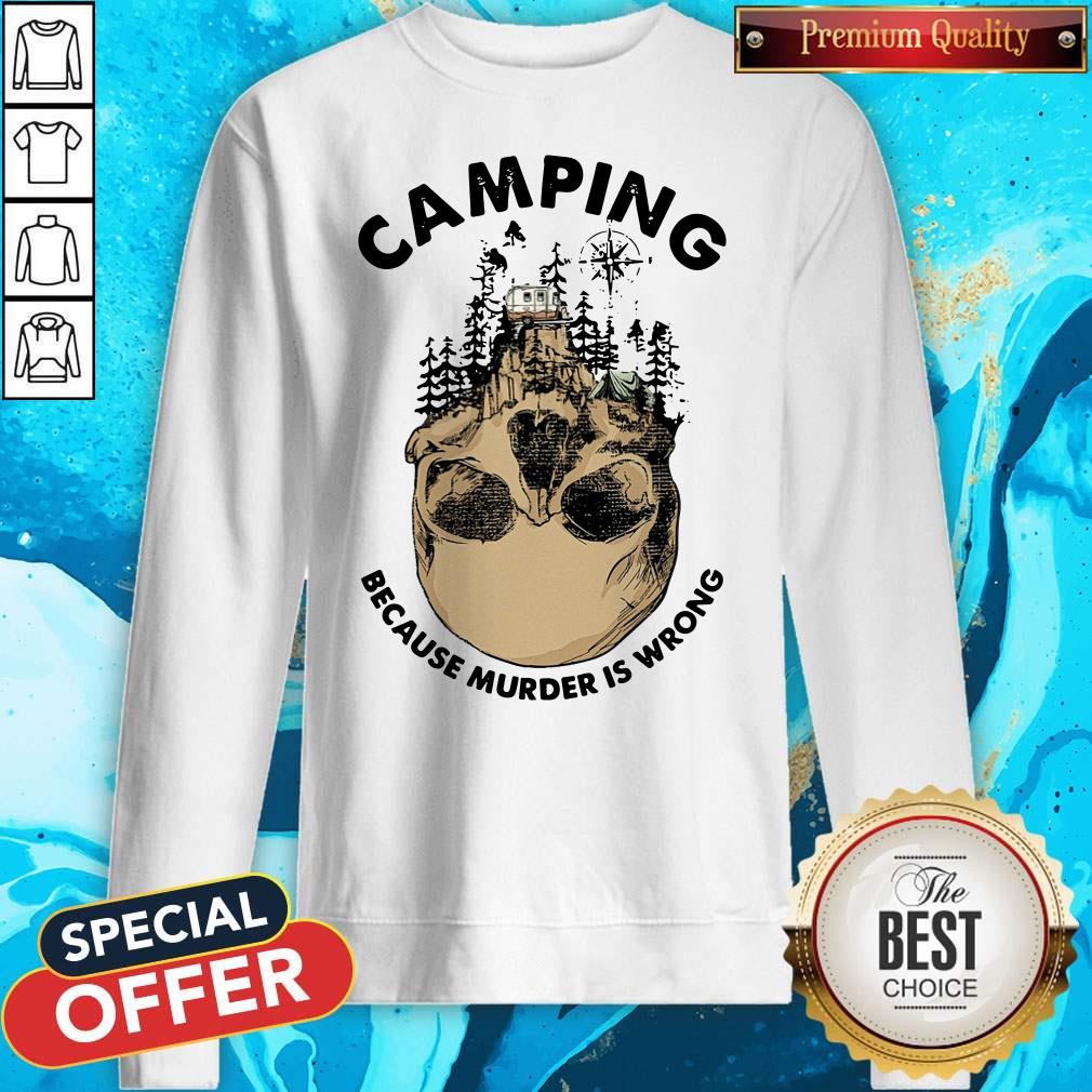 Nice Camping Because Murder Is Wrong Shirt - Image 4