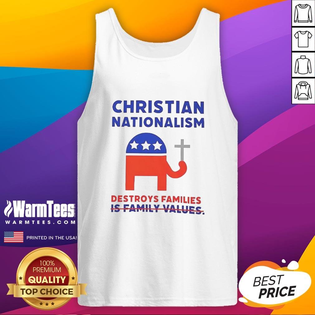 Good Christian Nationalism Destroys Families T-Shirt - Image 4
