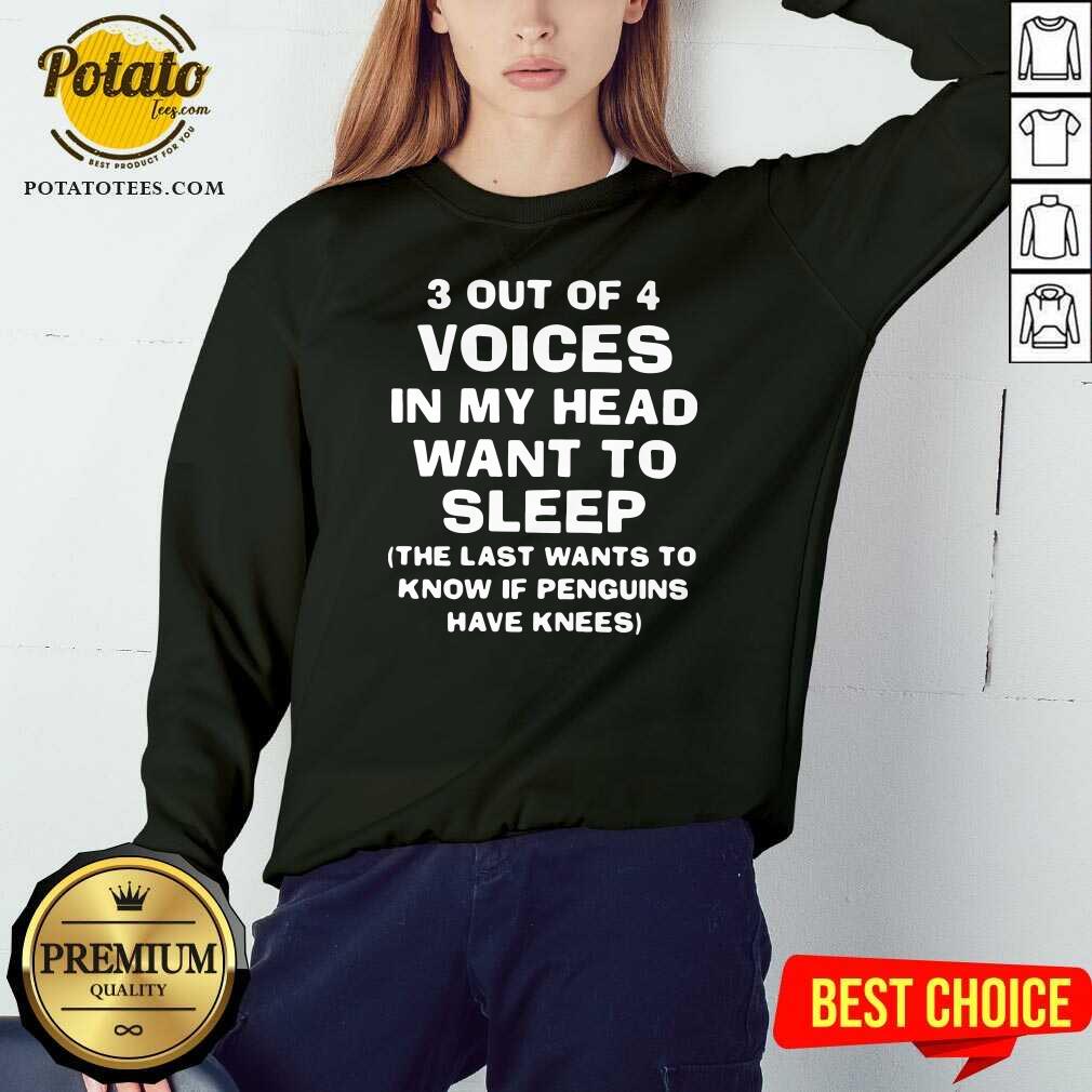 Awesome 3 Out Of 4 Voices In My Head Want To Sleep Shirt - Image 4