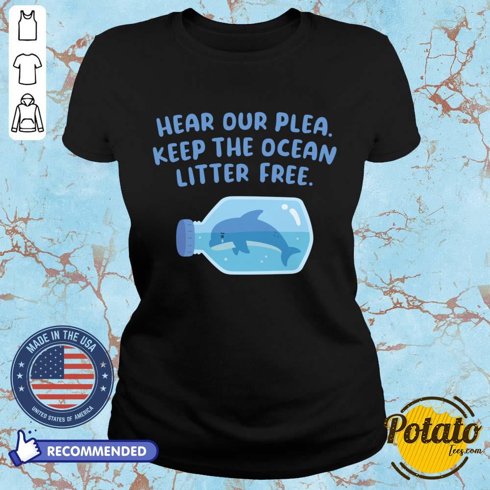 Whale Hear Our Plea Keep The Ocean Litter Free Shirt - Image 4
