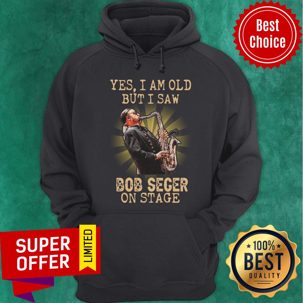 Yes I Am Old But I Saw Bob Seger On Stage Shirt - Image 2