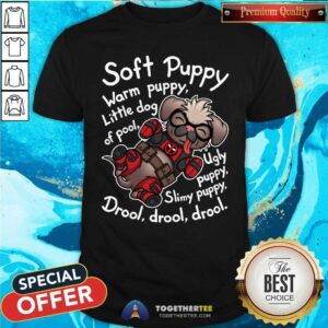 Hot Soft Dogpool Warm Puppy Little Dog Of Pool T-Shirt