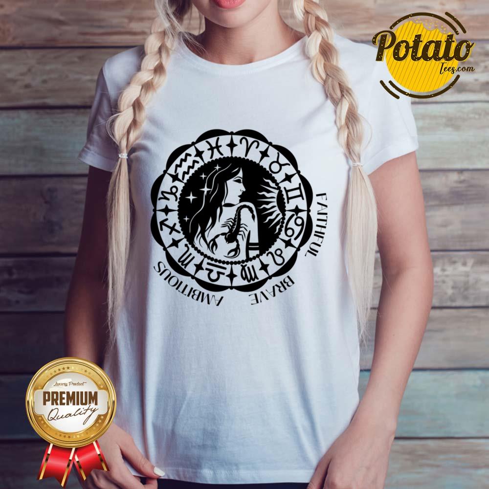 Horoscope Zodiac Sign Faithful Brave Ambitious Shirt - Image 2