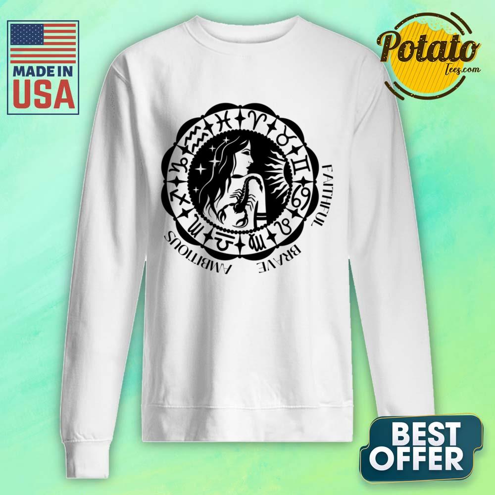 Horoscope Zodiac Sign Faithful Brave Ambitious Shirt - Image 5