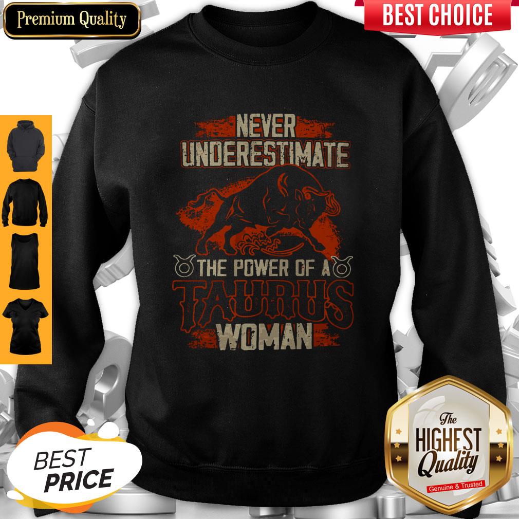 Official Never Underestimate The Power Of A Taurus Woman Shirt - Image 5