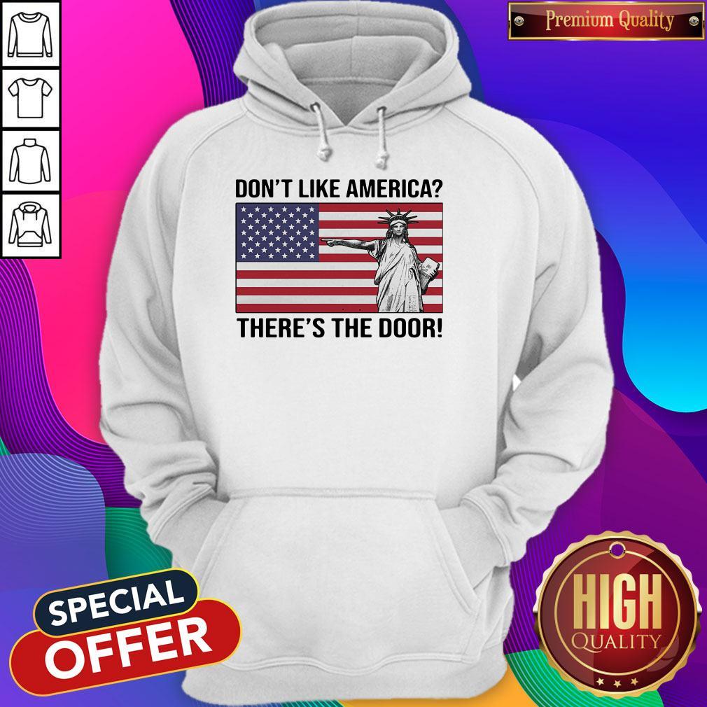 The Statue Of Liberty Don’t Like America Theres The Door Flag Shirt - Image 2