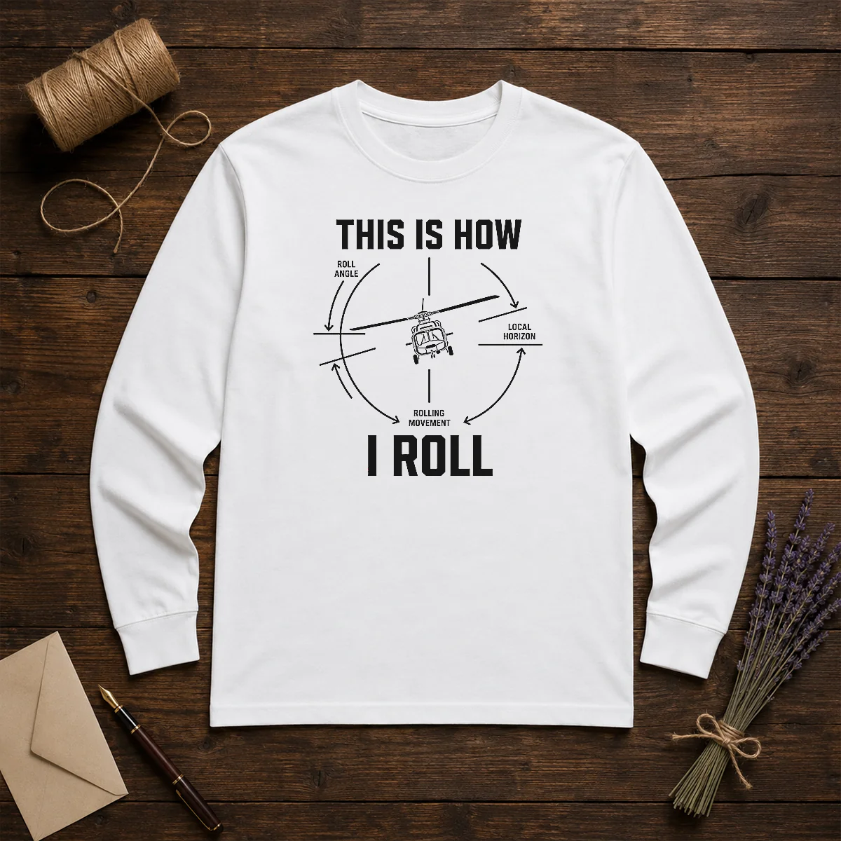 Pretty This Is How I Roll Funny Helicopter Shirt - Image 5