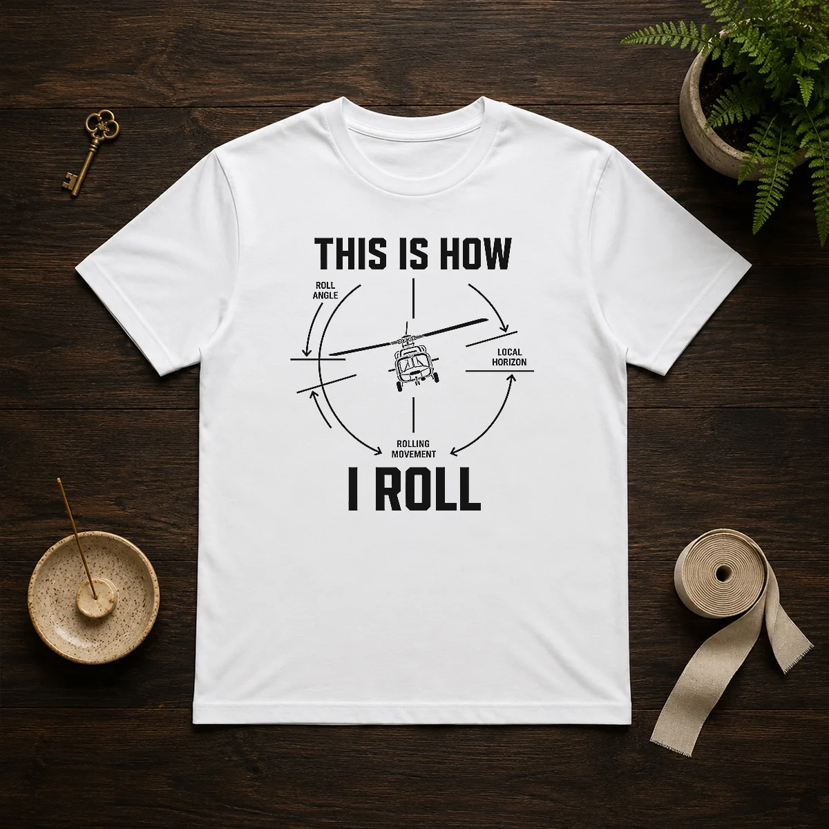 Pretty This Is How I Roll Funny Helicopter Shirt